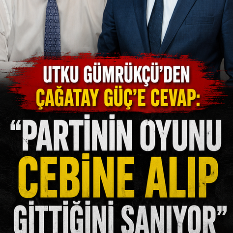 Utku Gümrükçü'den Çağatay Güç'e Cevap: "Partinin oyunu cebine alıp gittiğini sanıyor"