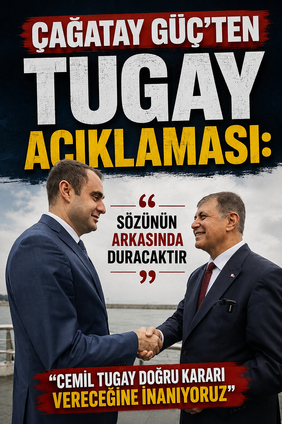 Çağatay Güç'ten Tugay Açıklaması: "Sözünün Arkasında Duracaktır"