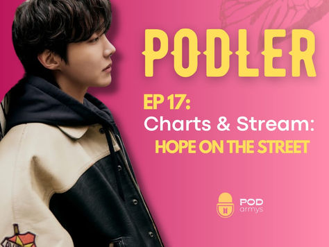 ROTEIRO "POD ARMYS" — PROGRAMA N° 17: CHARTS & STREAM: HOPE ON THE STREET