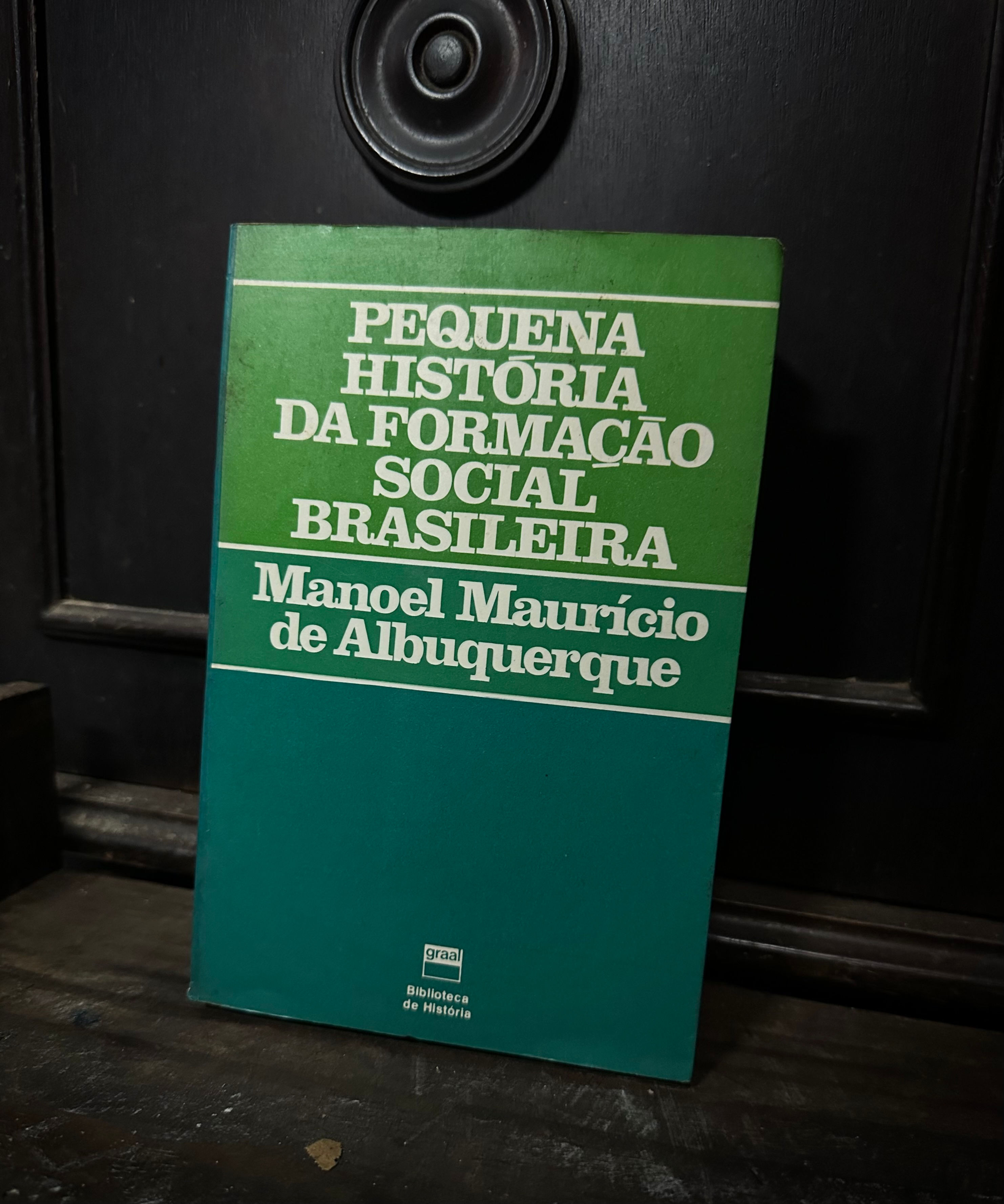 Pequena História da Formação Social Brasileira
