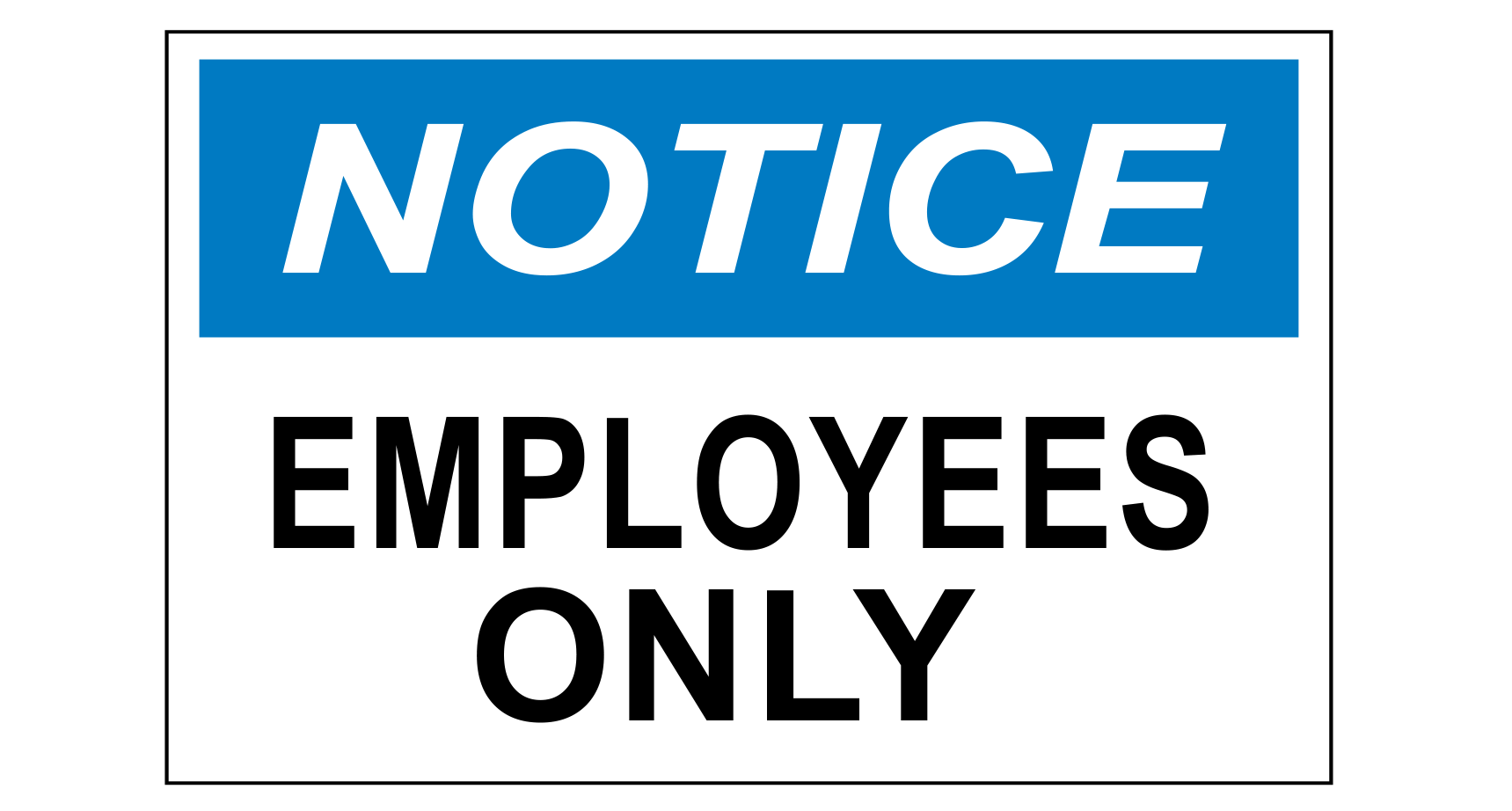 Notice Labels Employees Only