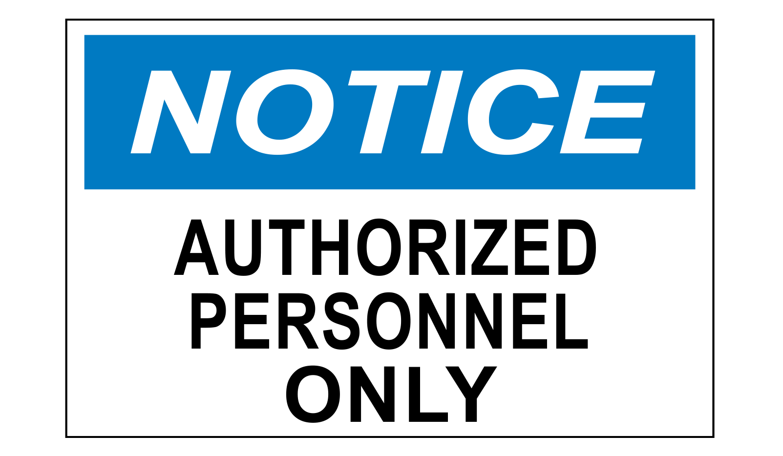 Notice Labels Authorised Personnel Only