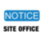 Notice Site Office Signs | Wholesale Safety Labels