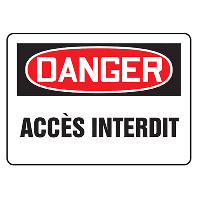 DANGER:  ACCES INTERDIT