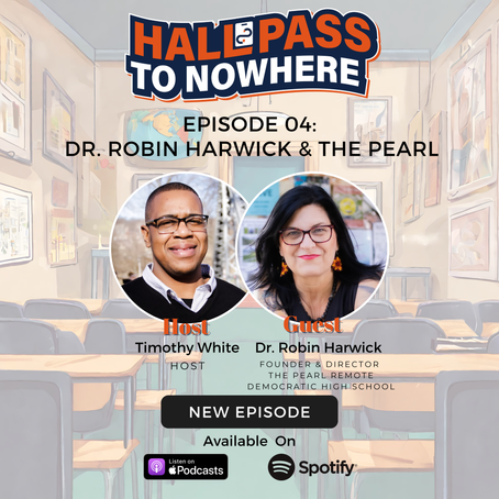 Hall Pass to Nowhere episode 4 cover art with a picture of Dr. Robin Harwick