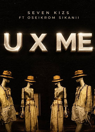 U X Me by SevenKizs featuring Oseikrom Sikanii is a new Ghanaian Afro-pop single released October 10, 2026, per Apple Music.