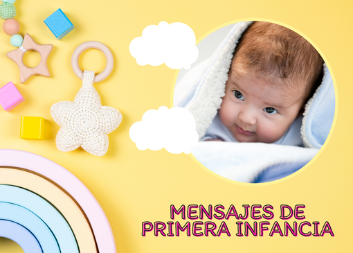 MENSAJES DE PRIMERA INFANCIA.png