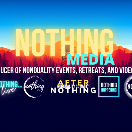 Nonduality Shows on Nothing.FM