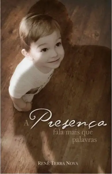 A Presença Fala Mais Que Palavras - Renê Terra Nova