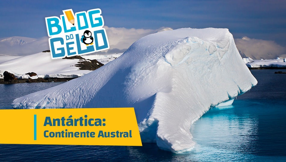 Antártica: Continente Austral