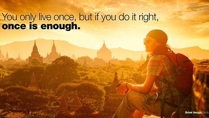 You only live once, but if you do it right, once is enough.