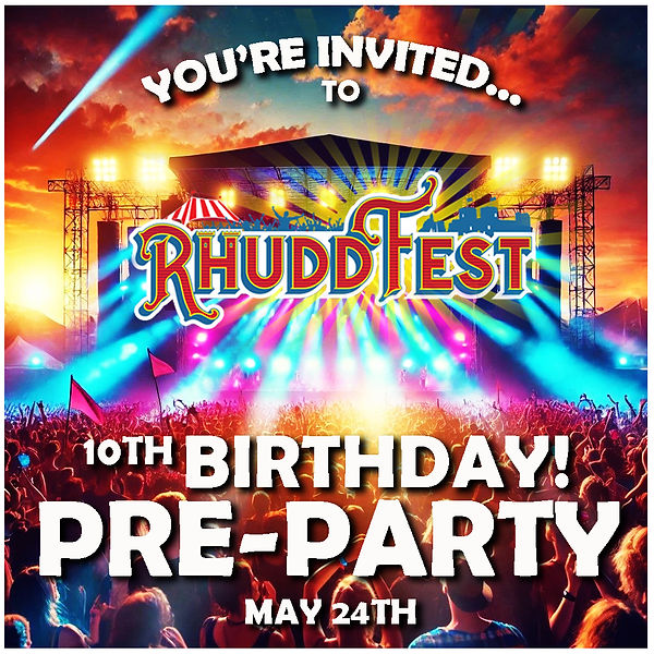 PRE-PART Rhuddfest Birthday Poster.jpg