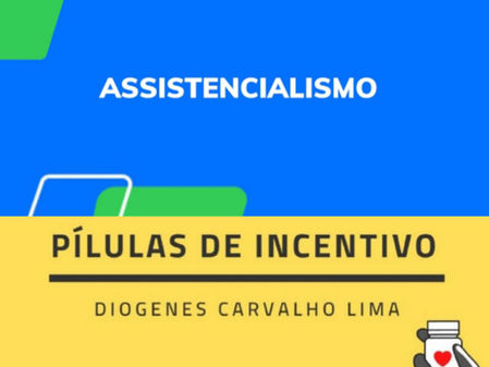 Para refletir! Assistencialismo, que é diferente de Assistência Social, é uma prática utilizada pelos políticos para promover uma "pseduoassistência"...