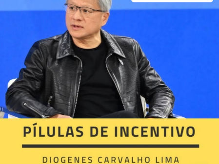 "A grandeza não vem da inteligência, mas do caráter, e isso não nasce apenas em pessoas "brilhantes", mas principalmente em pessoas que sofreram". Jensen Huang