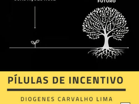 Semeie hoje para colher um futuro brilhante. Essa publicação serve para cada um de nós em nossa vida pessoal e profissional