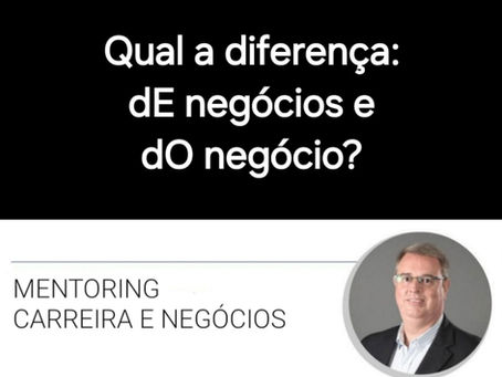 Eu, @Diogenes entendo d"E" negócios e não apenas d"O" negócio