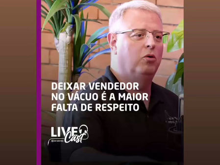 Corte #2 - Deixar o vendedor no vácuo é a maior falta de respeito!