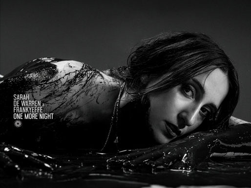 SARAH DE WARREN X FRANKYEFFE presents ONE MORE NIGHT