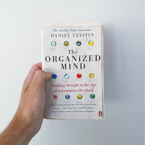 Thinking straight in the age of information overload. The Organised Mind.