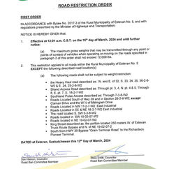 The First Order For Road Restrictions will be Effective Friday, March 15, 2024 at 12:01 a.m. C.S.T. and until Further Notice.