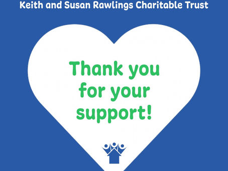 Thank you to the Keith and Susan Rawlings Charitable Trust