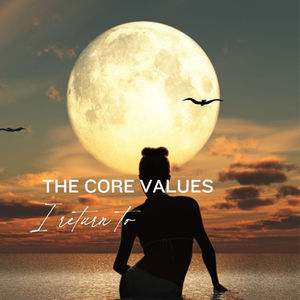 The core values I return to