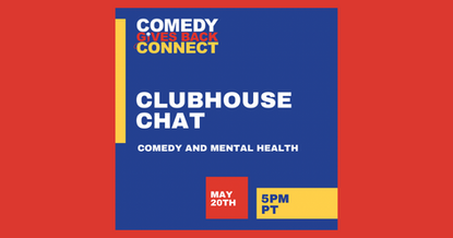Clubhouse Chat: Comedy and Mental Health