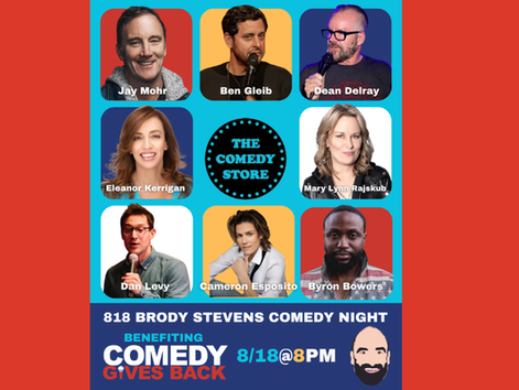 The 818 Benefit: Brody Stevens' Festival of Friendship August 18 at The Comedy Store
