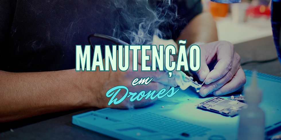 Manutenção Especializada em Drones