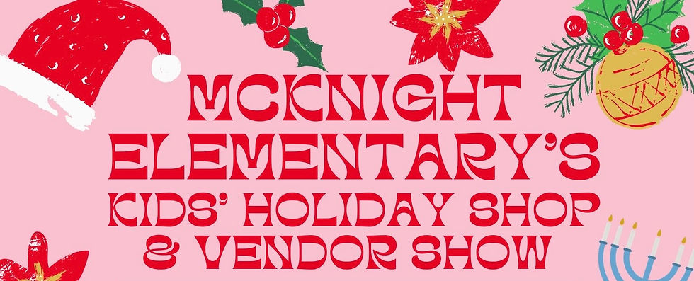 McKnight Elementary’s Kids’ Holiday Shop & Vendor Show