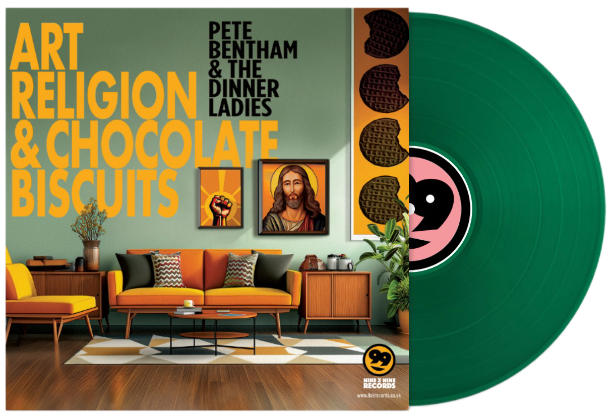 Pete Bentham & The Dinnerladies - Art, Religion & Chocolate Biscuits LP