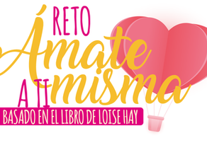 BIENVENIDA - RETO ÁMATE A TI MISMA