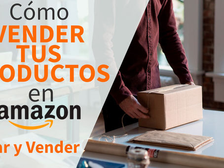 ¡Descubre como vender en Amazon paso a paso!