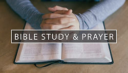 Bible Study and Prayer
