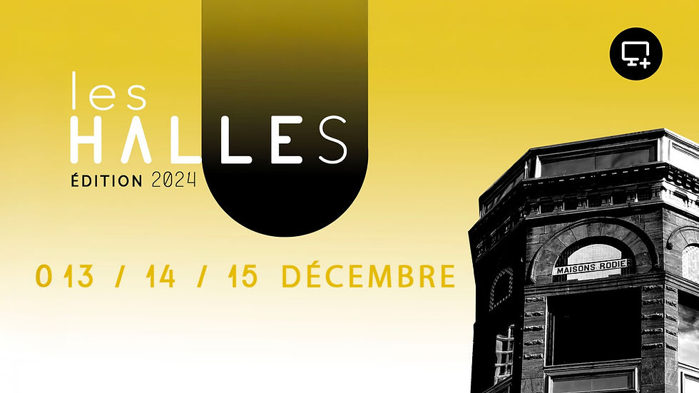 TROISIÈME ÉDITION | LES HALLES