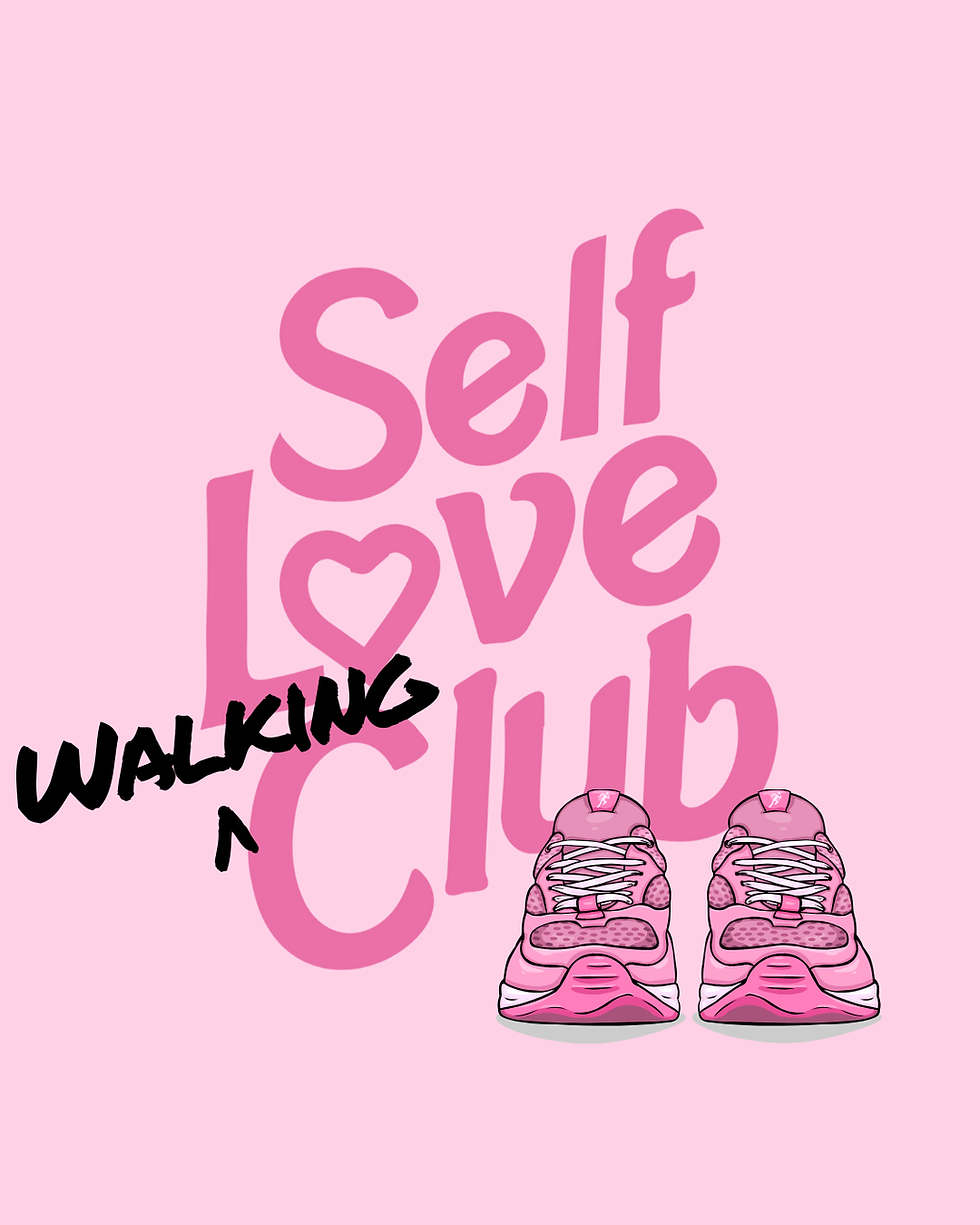 Self Love Club Walking Club
