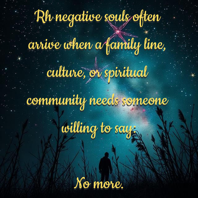 Yellow quote over a starry blue sky with silhouetted reeds and a person: Rh negative souls often arrive... No more.
