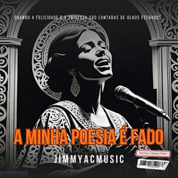 A MINHA POESIA É FADO