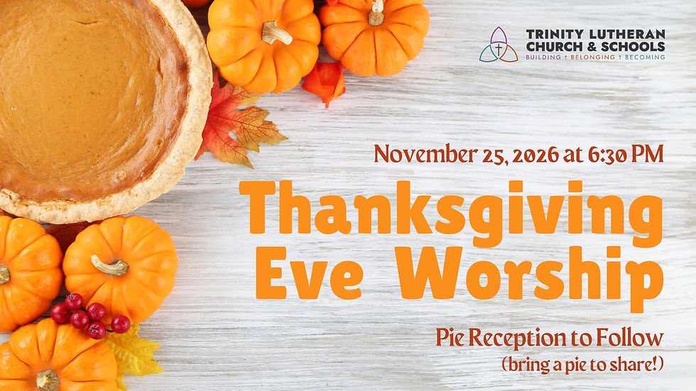Thanksgiving Eve Worship & Pie Reception