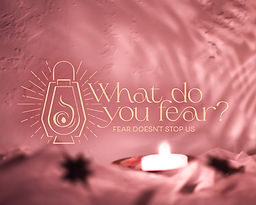 Fear Doesn’t Stop Us