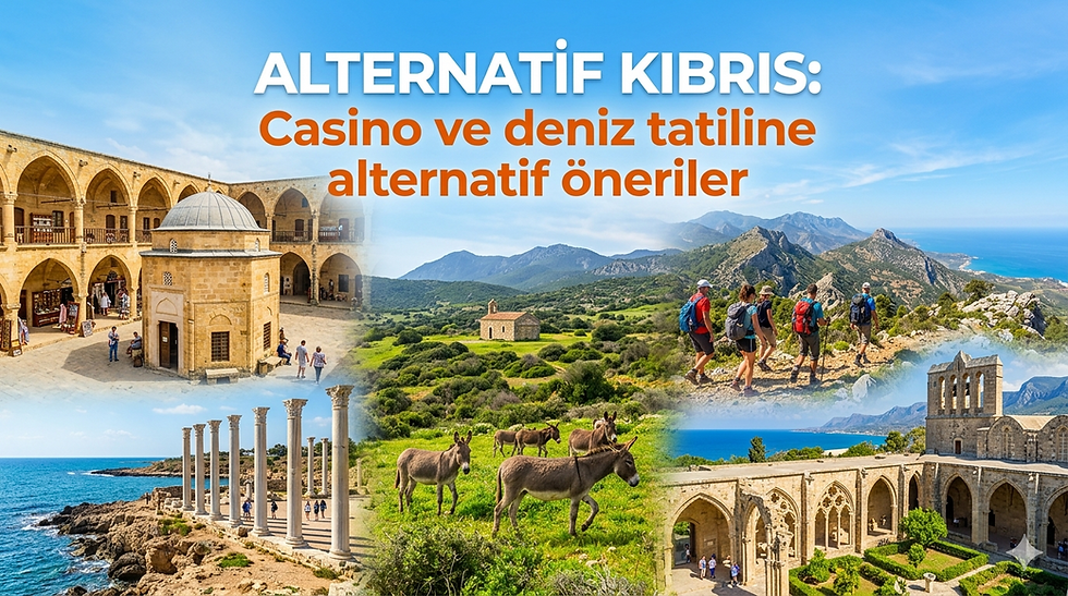 Kuzey Kıbrıs Türk Cumhuriyeti seyahatiniz için otel tatiline alternatif turistik noktalar, kültürel ve tarihi rotalar ve yeme-içme noktalarını içeren bir öneri listesi.