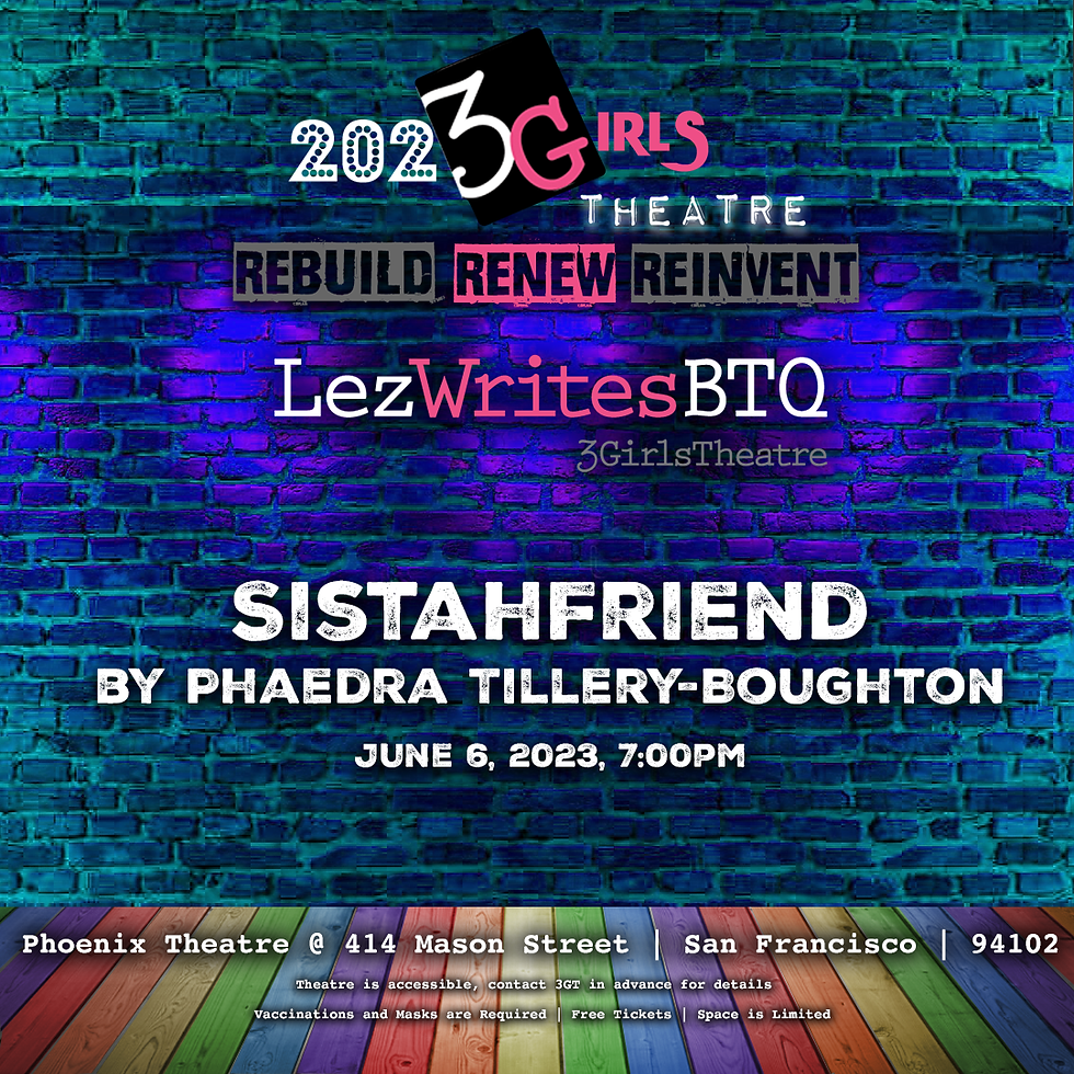 3GT LezWritesBTQ Reading 2022-2023- SistahFriend