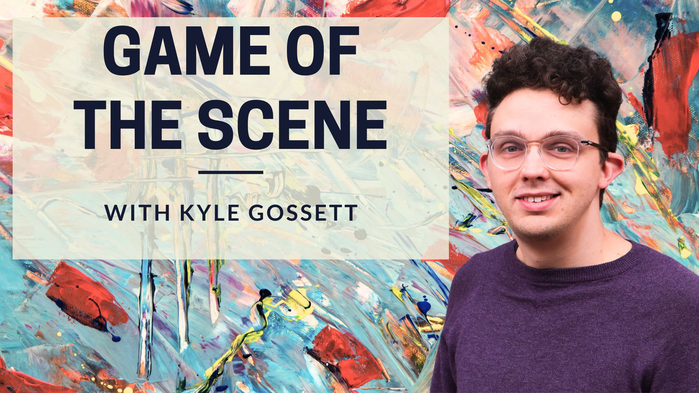 Game of the Scene