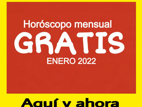 NÚMERO, FRASE y HORÓSCOPO del mes de ENERO 2022