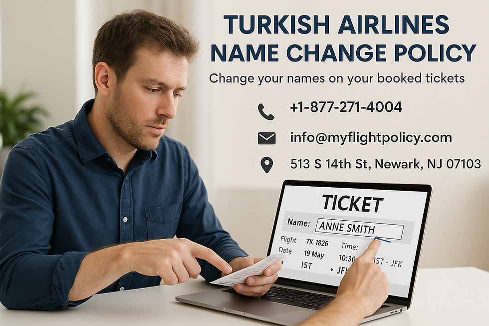 Turkish Airlines name change policy Change your names