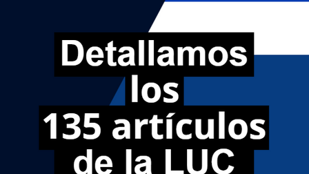 Detallamos los 135 artículos de la LUC