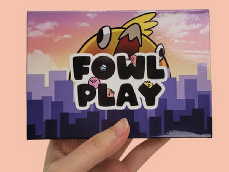 Kickstarter launch - Fowl Play - A career card game.