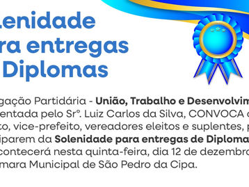 Coligação realizará solenidade para entrega de diplomas ao prefeito, vice e vereadores eleitos de São Pedro da Cipa