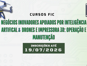 IFMT abre 50 vagas para cursos gratuitos de IA, drones e impressão 3D com bolsa de R$ 400