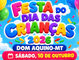 Dom Aquino terá comemoração do Dia das Crianças neste sábado (10) na Praça do Loteamento Água Azul